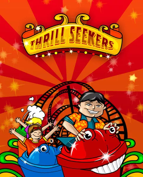 Thrill Seekers Thrill Seekers
