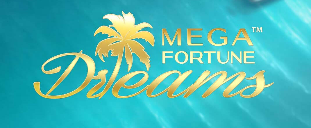 Mega Fortune dreams