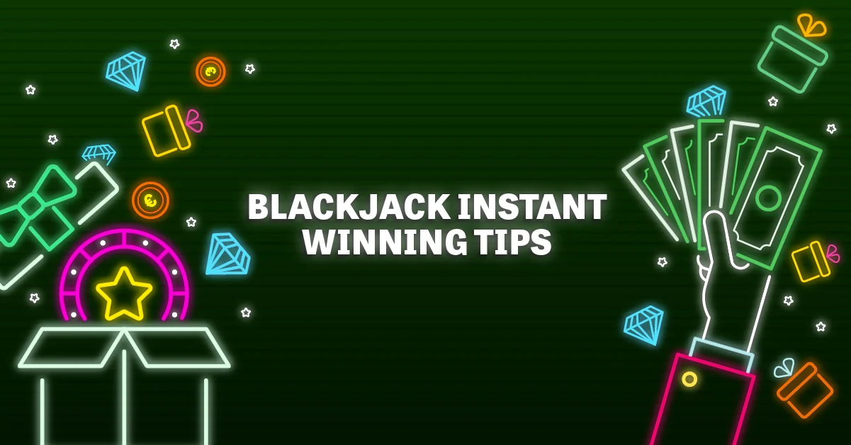 blackjack instant winning tips