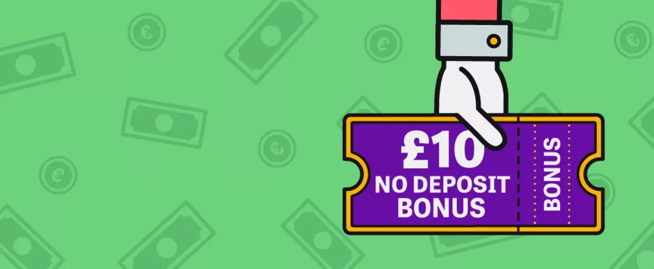 £10 No deposit bonus
