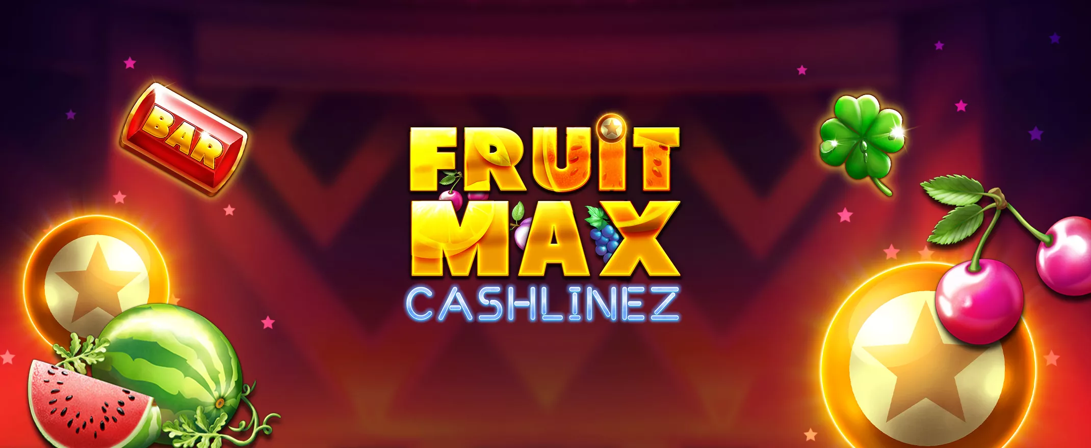 FruitMax: Cashlinez