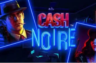 Cash Noire Cash Noire