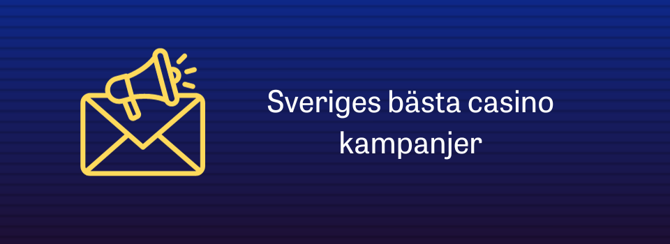Sveriges bästa casino kampanjer
