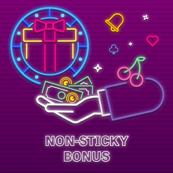 Non-Sticky Bonus