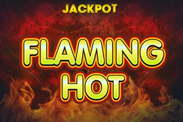 Flaming Hot Flaming Hot