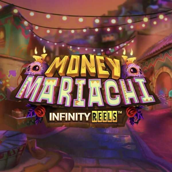 Money Mariachi Infinity Reels Money Mariachi Infinity Reels