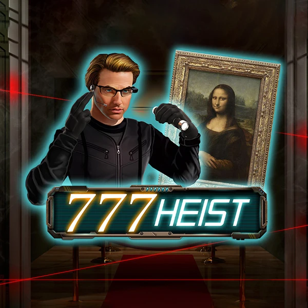 777 Heist 777 Heist