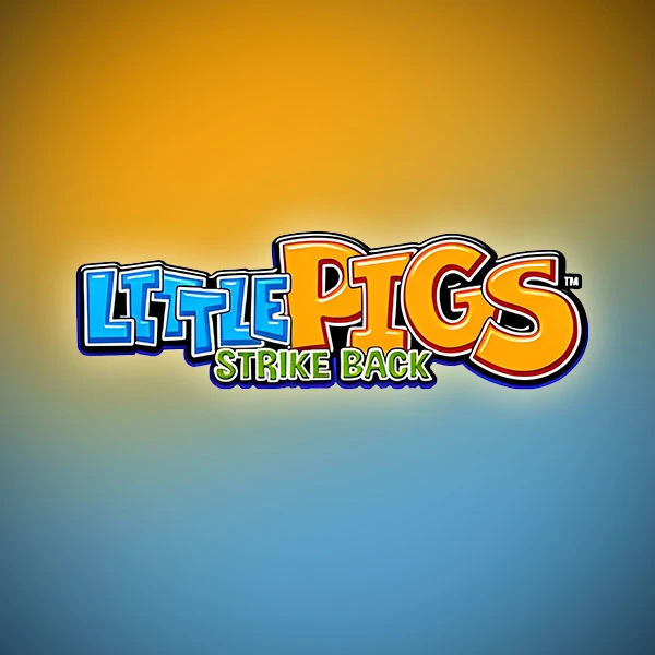 Little Pigs Strike Back Little Pigs Strike Back