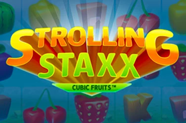Strolling Staxx: Cubic Fruits Strolling Staxx: Cubic Fruits