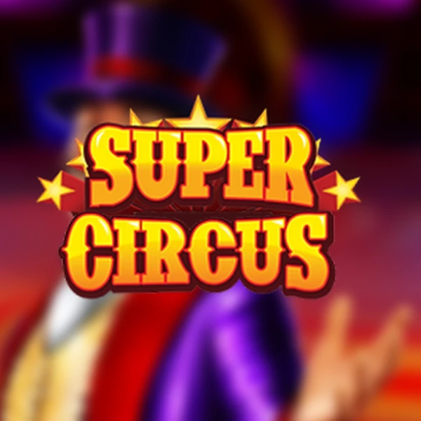 Super Circus Super Circus