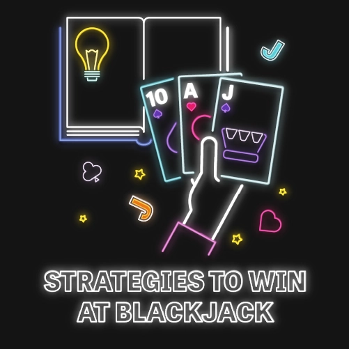 strategies to win at blackjack
