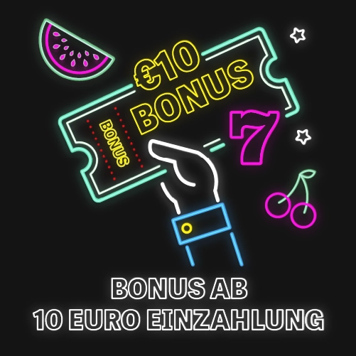 Bonus ab 10 Euro Einzahlung