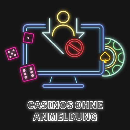 Casinos ohne Anmeldung