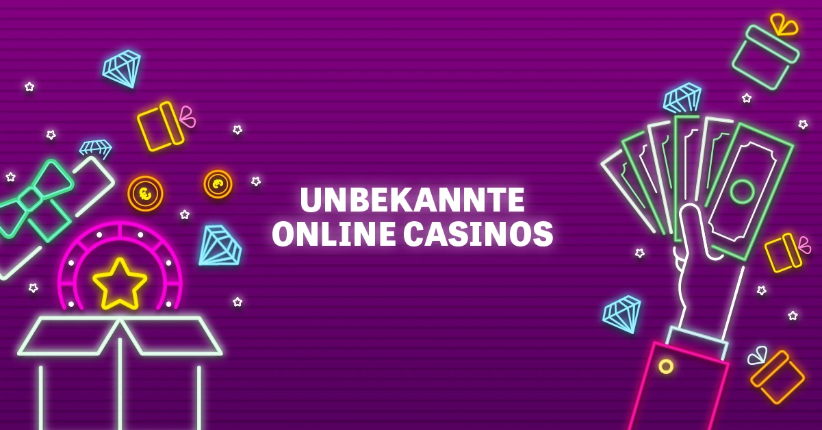 Unbekannte Online Casinos