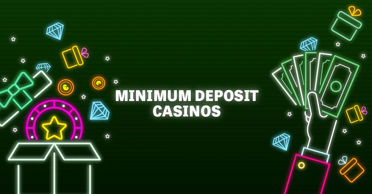 minimum deposit casinos