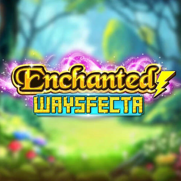 Enchanted Waysfecta