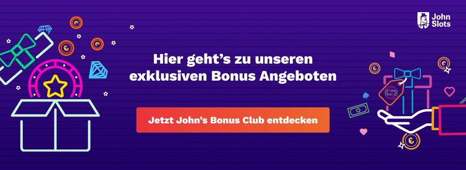 John's Bonus Club - Exklusive Casino Boni